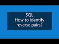SQL | How to identify reverse pairs in data records | Self Join