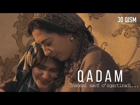 Qadam (o'zbek serial) | Кадам (узбек сериал) 30-qism