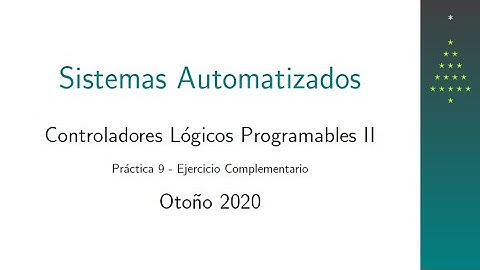 Práctica 9 - Controladores Lógicos Programables II - Ejercicio Complementario.