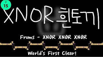 (P15) Frums - XNOR XNOR XNOR ADOFAI World