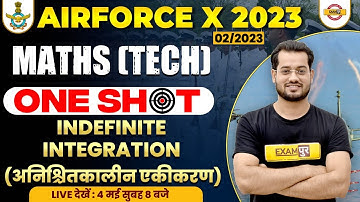 AIRFORCE X GROUP 2023 MATHS | INDEFINITE INTEGRATION | AIRFORCE X GROUP 2023 | MATHS BY VIVEK SIR