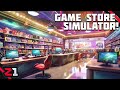 I started my very own game store  game store simulator e1