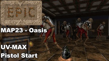 Epic 2 MAP23 - Oasis (UV-MAX)