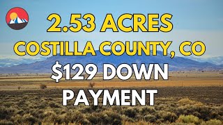 2.53 Acres in Costilla County, CO – Only $129/Month!