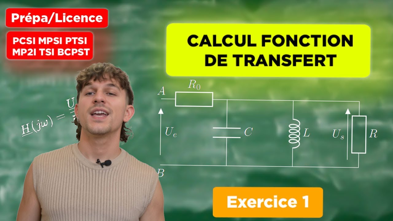 Calcul de fonction de transfert Exo 1 [Prépa/Licence][PCSI/MPSI/PTSI/MP2I/TSI/BCPST2]