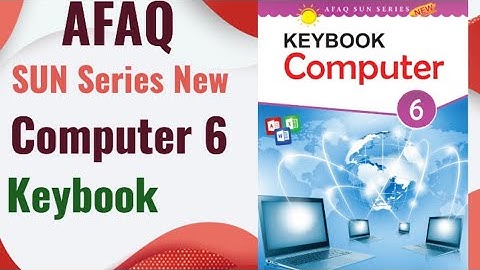 Afaq New Sun Series Computer 6 Keybook | Sun Series Computer class 6 teachers guide complete