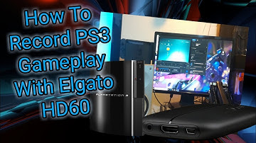How To Record PS3 Gameplay With Elgato HD60