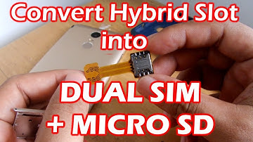 How to Change Hybrid Phone into Dual SIM CARD + Micro SD Without Damaging SIM Card