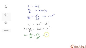 The position x of a particle varies with time t as x=at^(2)-bt^(3). The acceleration at time t o...