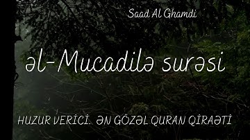 Mucadilə surəsi  - Saad Al Ghamdi |  سعد الغامدي - سورة المجادلة