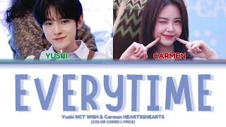 [AI COVER] YUSHI NCT WISH \u0026 CARMEN HEARTS2HEARTS 'EVERYTIME 가사 (DOST OST)' (Color Coded Lyrics)