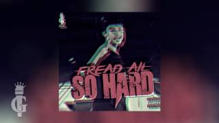 FREAD AIL - So Hard [ Audio ]