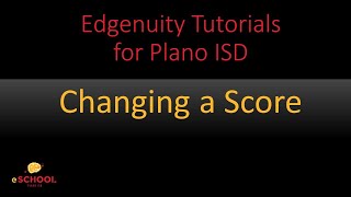 Changing a Score