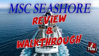 MSC Seashore Walkthrough & Review