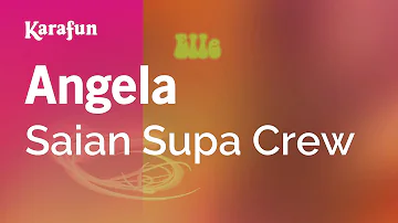 Angela - Saian Supa Crew | Karaoke Version | KaraFun