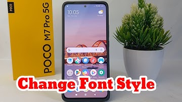 How To Change Font Style on Poco M7 Pro