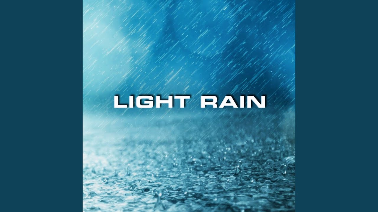 Light Rain Sound YouTube