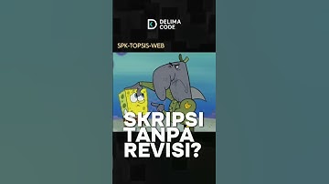 Skripsi Nggak Banyak Revisi? Coba SPK Metode TOPSIS #skripsi #informatika #algoritma #capcut