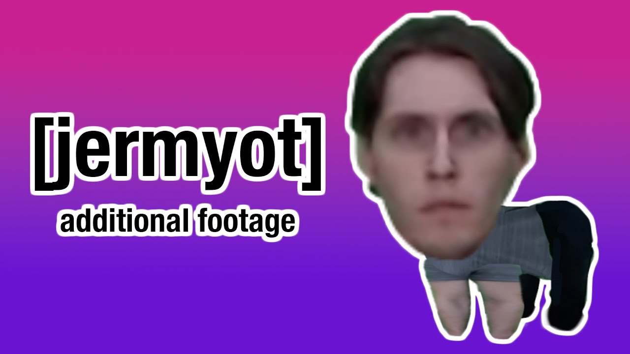 Jerma clips from the cutting room floor.