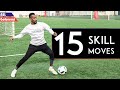 15 BEST SKILL MOVES TO BEAT DEFENDERS IN REAL GAMES