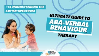Ultimate Guide to ABA-Verbal Behaviour therapy - #11 Understanding The Autism Spectrum