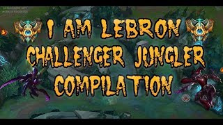 I Am Lebron Compilation High Elo Challenger Eune 800Lp Jg Main