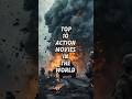 Top 10 action movies in the world #foryou