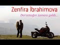 Zenfira İbrahimova - Darıxmağın Zamanı Gəldi