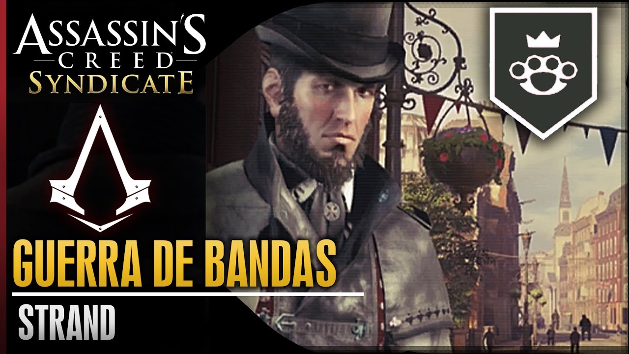 dlcl stanford Assassin’s Creed Syndicate | Walkthrough Español Guia | Guerra de Bandas | Strand | Victor Lynch