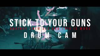 Stick To Your Guns - Against Them All and This is More - DRUM CAM (Live @ Chain Reaction)