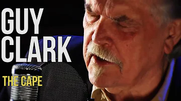 Guy Clark "The Cape"