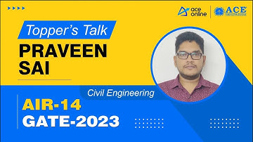 GATE 2023 Toppers | Mr. Praveen Sai (CE) AIR- 14 | Toppers with GK Sir | ACE Online & ACE Academy