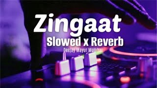 Zingaat (Slowed&Reverb) - Deejay Mayur Mumbai | #Sairat | Akash Thosar & Rinku Rajguru | #ajayatul