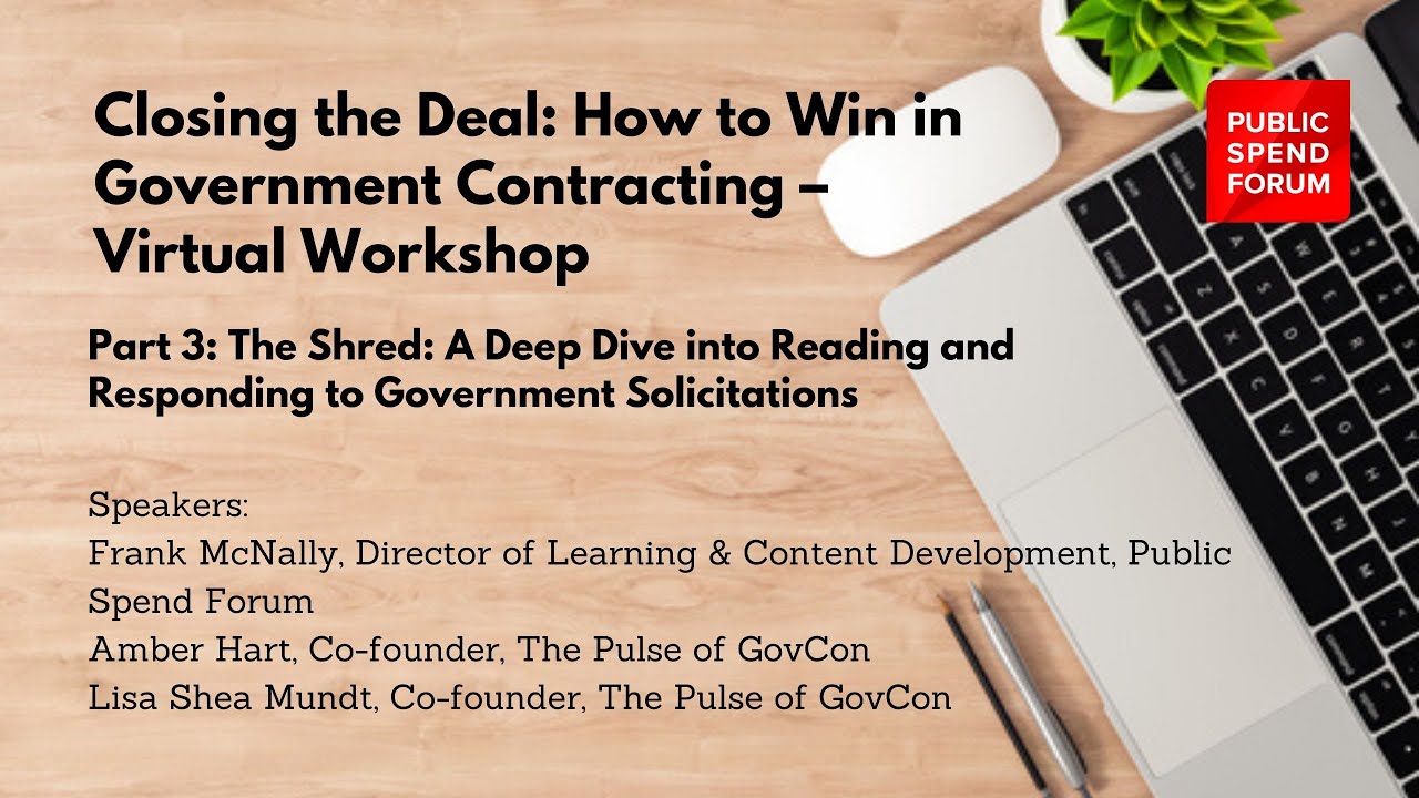 Closing the Deal: How to Win in Government Contracting - Virtual Workshop (Part 3)