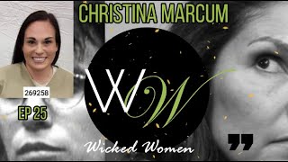 Christina Marcum- Wicked Women Episode 25