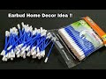 Earbud Craft Idea For Home Decor | Amazing Reuse Idea