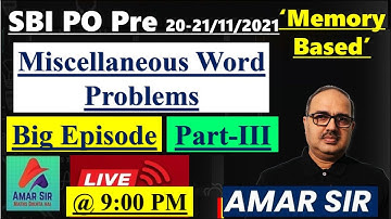 SBI PO Pre 2021 | Memory Based | Quant | Miscellaneous Word Problems | Part-III by Amar Sir