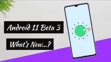 Android 11 Beta 3 is Here.....| What