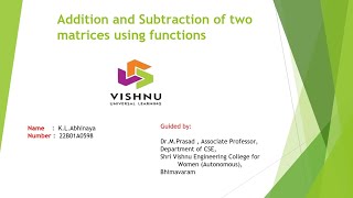 Additional and Subtraction of two matrices using functions