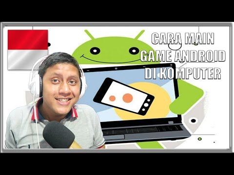 CARA MAIN GAME ANDROID DI KOMPUTER & LAPTOP