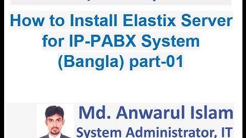 how to install elastix server for IP-PABX system (Bangla)part-01