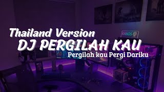 DJ PERGILAH KAU PERGI DARI HIDUPKU SHERINA REMIX FULL BASS Viral TikTok Terbaru 2022