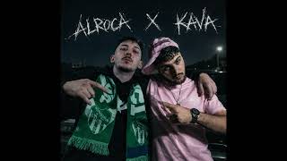 Alroca - - Y.m.x Ft.kava