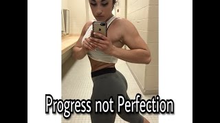 Progress not Perfection