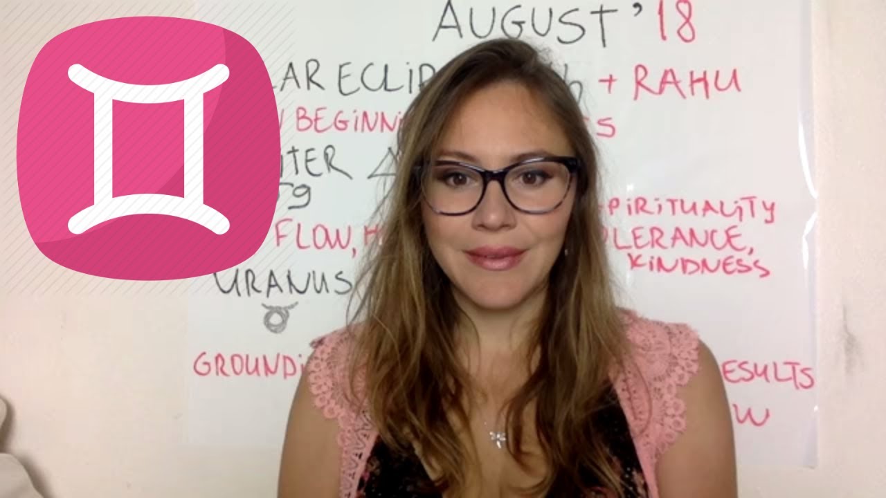 GEMINI August 2018 Horoscope. ECLIPSE Brings NEW Business CONTACTS. A JOB that Suits You!