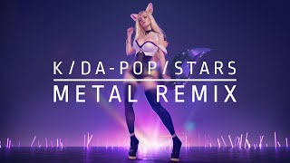 K/DA - POP/STARS (Metal Remix Teaser)