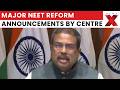NEET Re-Exam 2026: What Are Centre’s Big Announcements For June 21? | Latest News | NewsX
