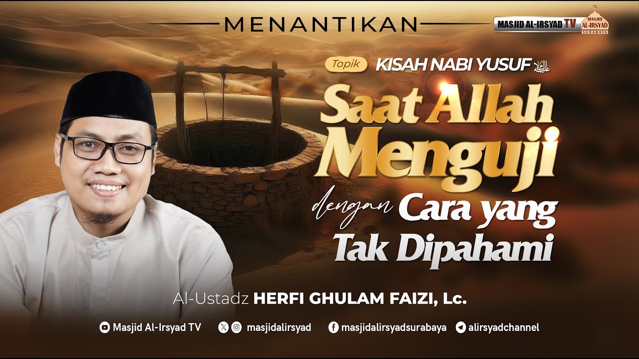 Kisah Nabi Yusuf - Ust. Herfi Ghulam Faizi, Lc