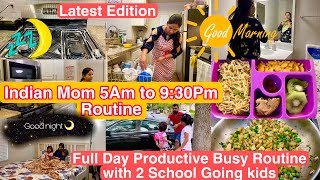 Indian Mom 5Am To 930Pm Productivereal Busy Morning To Night Routineindian Mom Daily Routine 2022