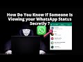 How do you know if someone is viewing your WhatsApp status secretly ? Hindi ||